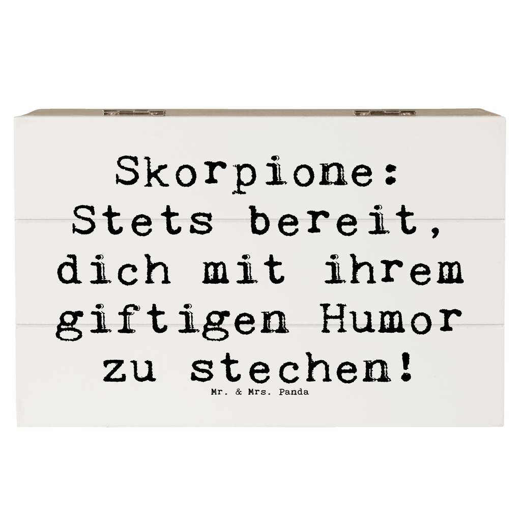 Holzkiste Spruch Skorpion Humor Holzkiste, Kiste, Schatzkiste, Truhe, Schatulle, XXL, Erinnerungsbox, Erinnerungskiste, Dekokiste, Aufbewahrungsbox, Geschenkbox, Geschenkdose, Tierkreiszeichen, Sternzeichen, Horoskop, Astrologie, Aszendent