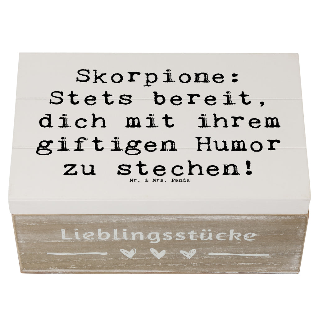 Holzkiste Spruch Skorpion Humor Holzkiste, Kiste, Schatzkiste, Truhe, Schatulle, XXL, Erinnerungsbox, Erinnerungskiste, Dekokiste, Aufbewahrungsbox, Geschenkbox, Geschenkdose, Tierkreiszeichen, Sternzeichen, Horoskop, Astrologie, Aszendent