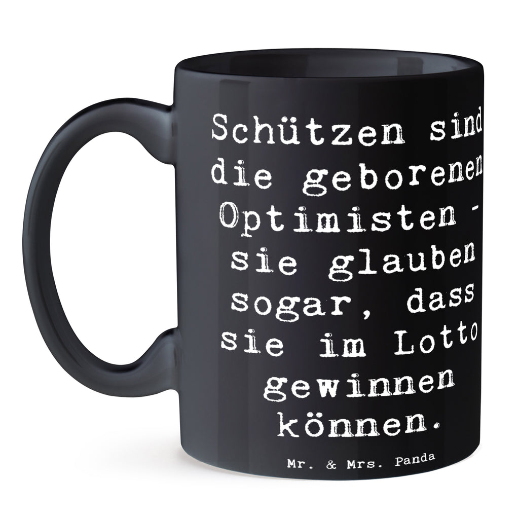 Tasse Spruch Schütze Optimist