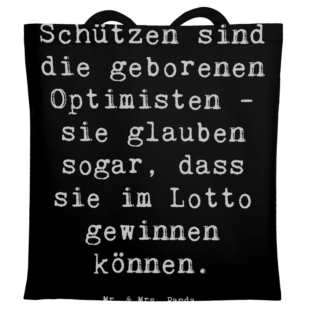 Tragetasche Spruch Schütze Optimist Beuteltasche, Beutel, Einkaufstasche, Jutebeutel, Stoffbeutel, Tasche, Shopper, Umhängetasche, Strandtasche, Schultertasche, Stofftasche, Tragetasche, Badetasche, Jutetasche, Einkaufstüte, Laptoptasche, Tierkreiszeichen, Sternzeichen, Horoskop, Astrologie, Aszendent