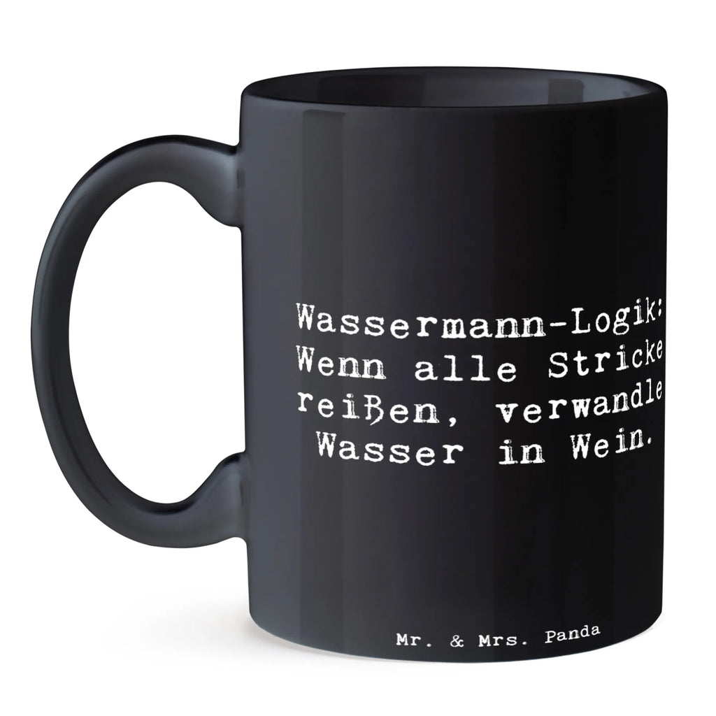 Tasse Spruch Wassermann Logik Tasse, Kaffeetasse, Teetasse, Becher, Kaffeebecher, Teebecher, Keramiktasse, Porzellantasse, Büro Tasse, Geschenk Tasse, Tasse Sprüche, Tasse Motive, Kaffeetassen, Tasse bedrucken, Designer Tasse, Cappuccino Tassen, Schöne Teetassen, Tierkreiszeichen, Sternzeichen, Horoskop, Astrologie, Aszendent