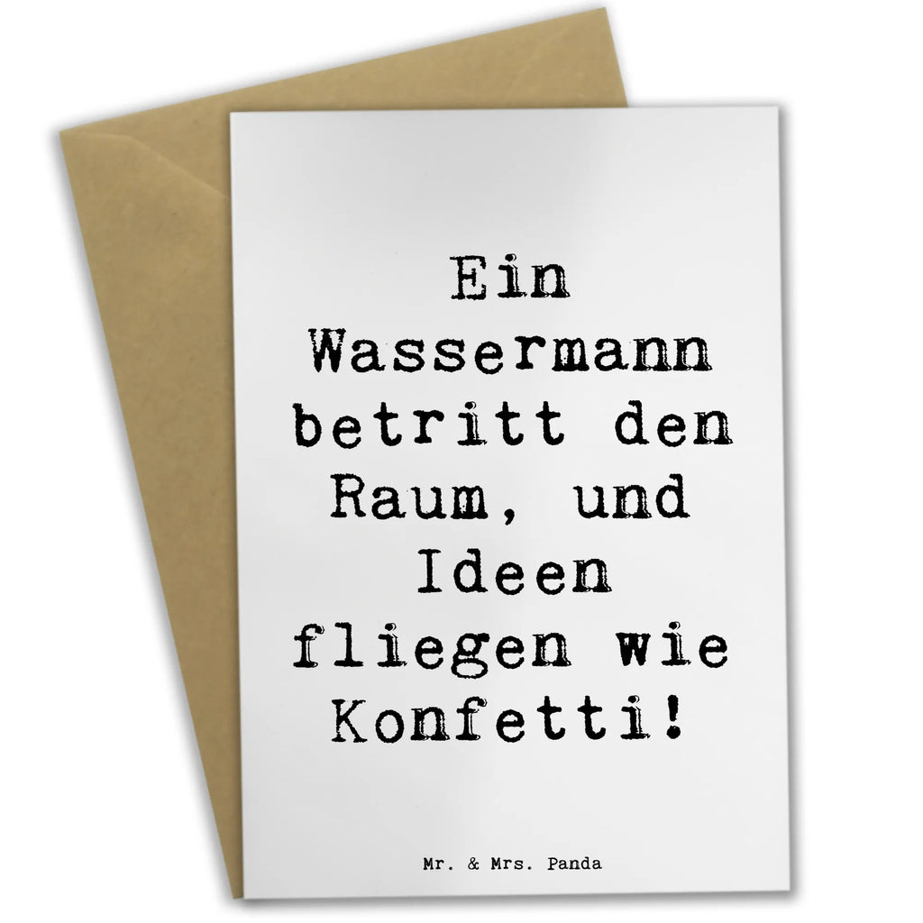 Grußkarte Ein Wassermann betritt den Raum, und Ideen fliegen wie Konfetti! Grußkarte, Klappkarte, Einladungskarte, Glückwunschkarte, Hochzeitskarte, Geburtstagskarte, Karte, Ansichtskarten, Tierkreiszeichen, Sternzeichen, Horoskop, Astrologie, Aszendent