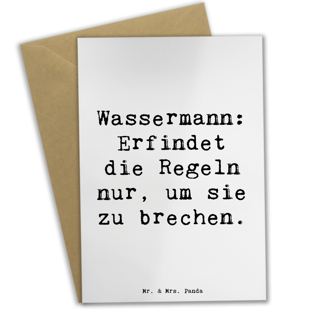 Grußkarte Wassermann: Erfindet die Regeln nur, um sie zu brechen. Grußkarte, Klappkarte, Einladungskarte, Glückwunschkarte, Hochzeitskarte, Geburtstagskarte, Karte, Ansichtskarten, Tierkreiszeichen, Sternzeichen, Horoskop, Astrologie, Aszendent