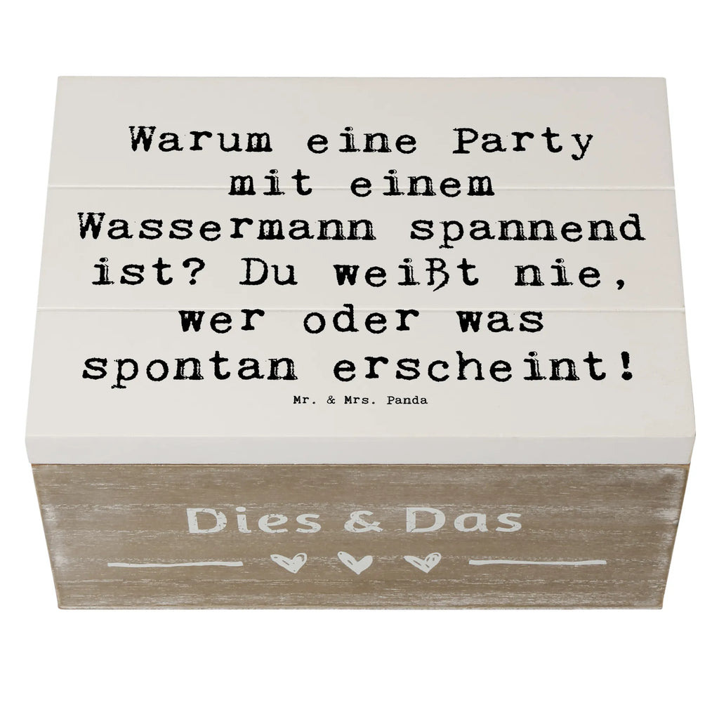 Holzkiste Spruch Wassermann Party Holzkiste, Kiste, Schatzkiste, Truhe, Schatulle, XXL, Erinnerungsbox, Erinnerungskiste, Dekokiste, Aufbewahrungsbox, Geschenkbox, Geschenkdose, Tierkreiszeichen, Sternzeichen, Horoskop, Astrologie, Aszendent