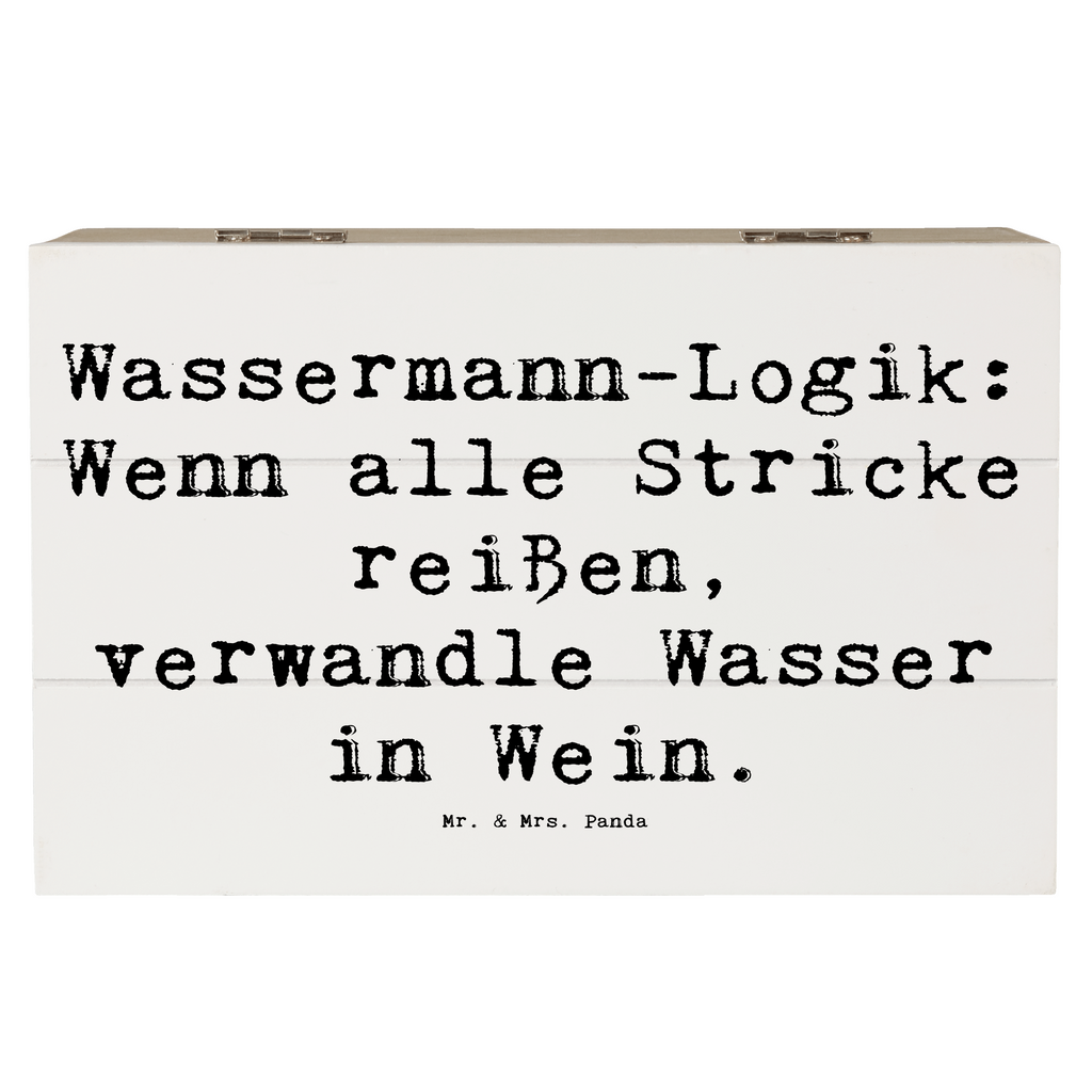 Holzkiste Spruch Wassermann Logik Holzkiste, Kiste, Schatzkiste, Truhe, Schatulle, XXL, Erinnerungsbox, Erinnerungskiste, Dekokiste, Aufbewahrungsbox, Geschenkbox, Geschenkdose, Tierkreiszeichen, Sternzeichen, Horoskop, Astrologie, Aszendent