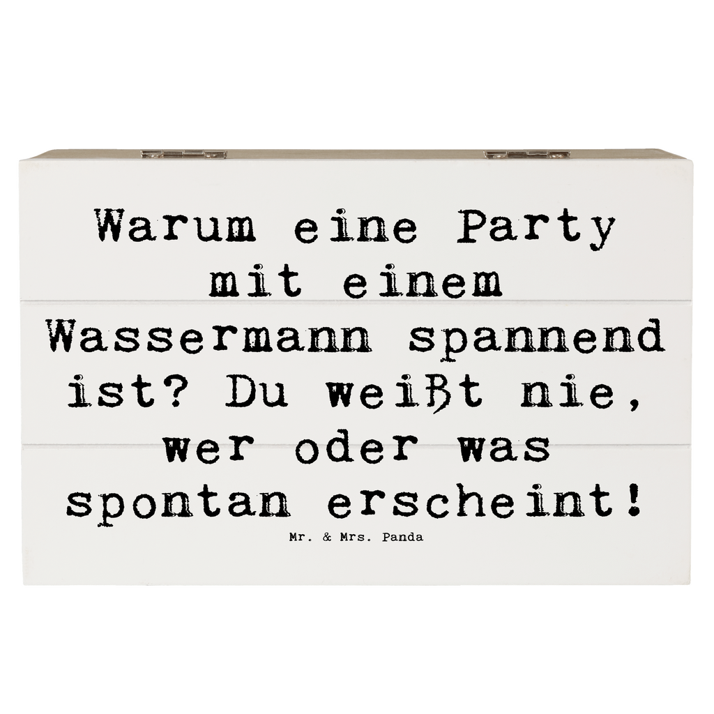 Holzkiste Spruch Wassermann Party Holzkiste, Kiste, Schatzkiste, Truhe, Schatulle, XXL, Erinnerungsbox, Erinnerungskiste, Dekokiste, Aufbewahrungsbox, Geschenkbox, Geschenkdose, Tierkreiszeichen, Sternzeichen, Horoskop, Astrologie, Aszendent