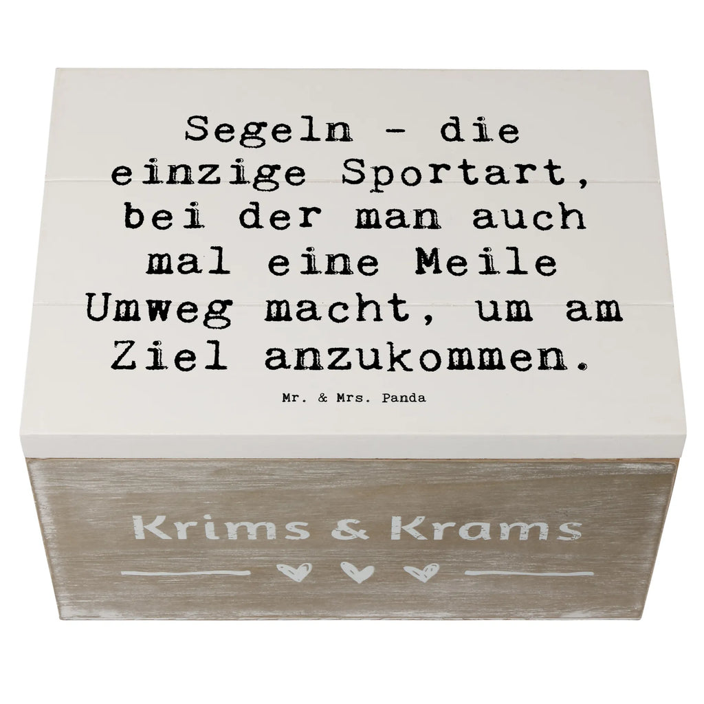 Holzkiste Spruch Segeln Umweg Holzkiste, Kiste, Schatzkiste, Truhe, Schatulle, XXL, Erinnerungsbox, Erinnerungskiste, Dekokiste, Aufbewahrungsbox, Geschenkbox, Geschenkdose, Geschenk, Sport, Sportart, Hobby, Schenken, Danke, Dankeschön, Auszeichnung, Gewinn, Sportler