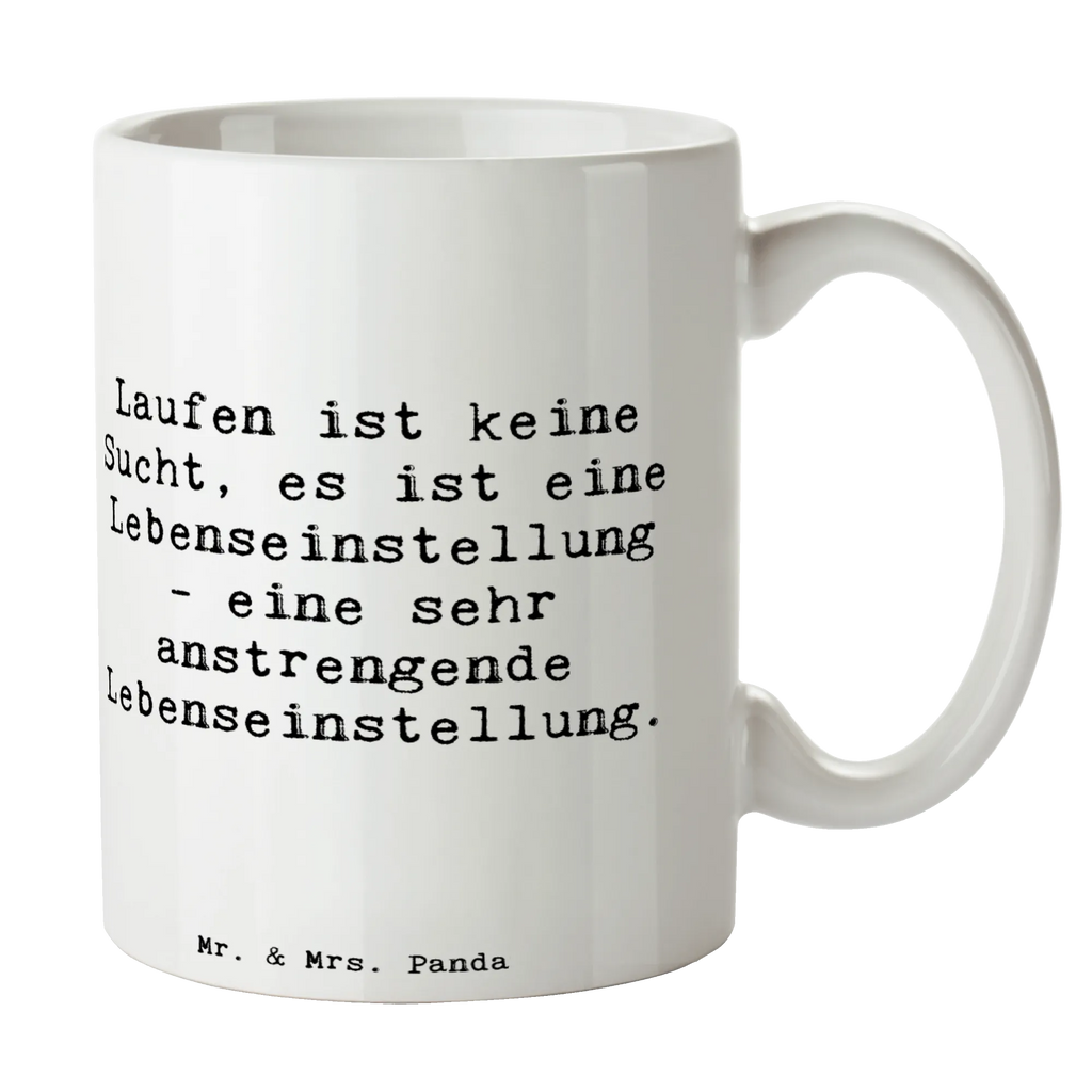 Tasse Spruch Laufen ist keine Sucht, es ist eine Lebenseinstellung - eine sehr anstrengende Lebenseinstellung. Tasse, Kaffeetasse, Teetasse, Becher, Kaffeebecher, Teebecher, Keramiktasse, Porzellantasse, Büro Tasse, Geschenk Tasse, Tasse Sprüche, Tasse Motive, Kaffeetassen, Tasse bedrucken, Designer Tasse, Cappuccino Tassen, Schöne Teetassen, Geschenk, Sport, Sportart, Hobby, Schenken, Danke, Dankeschön, Auszeichnung, Gewinn, Sportler