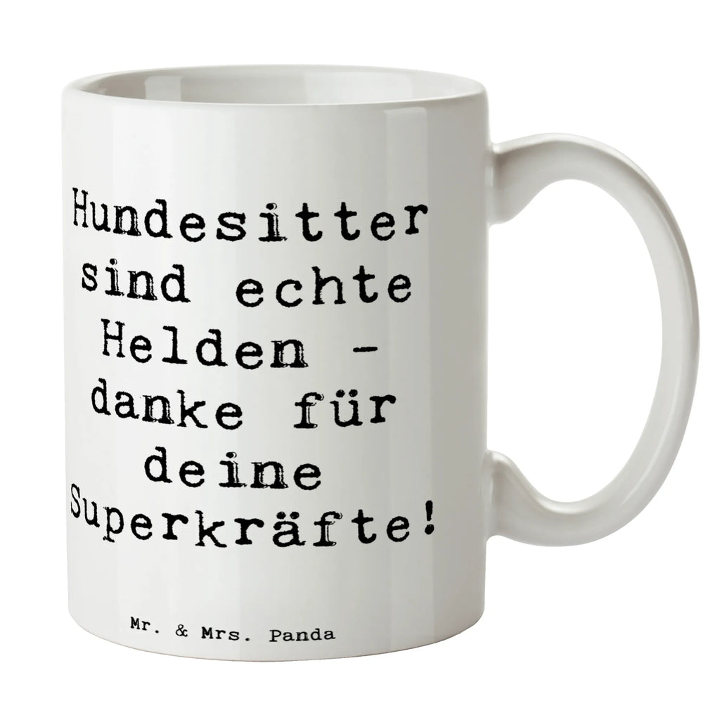 Tasse Spruch Hundesitter Helden Tasse, Kaffeetasse, Teetasse, Becher, Kaffeebecher, Teebecher, Keramiktasse, Porzellantasse, Büro Tasse, Geschenk Tasse, Tasse Sprüche, Tasse Motive, Kaffeetassen, Tasse bedrucken, Designer Tasse, Cappuccino Tassen, Schöne Teetassen