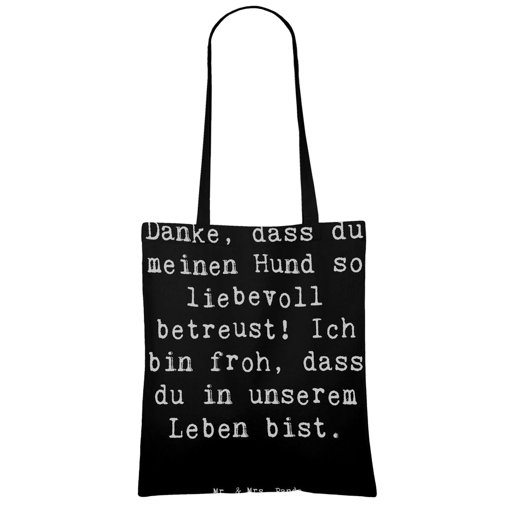 Tragetasche Danke, dass du meinen Hund so liebevoll betreust! Ich bin froh, dass du in unserem Leben bist. Beuteltasche, Beutel, Einkaufstasche, Jutebeutel, Stoffbeutel, Tasche, Shopper, Umhängetasche, Strandtasche, Schultertasche, Stofftasche, Tragetasche, Badetasche, Jutetasche, Einkaufstüte, Laptoptasche