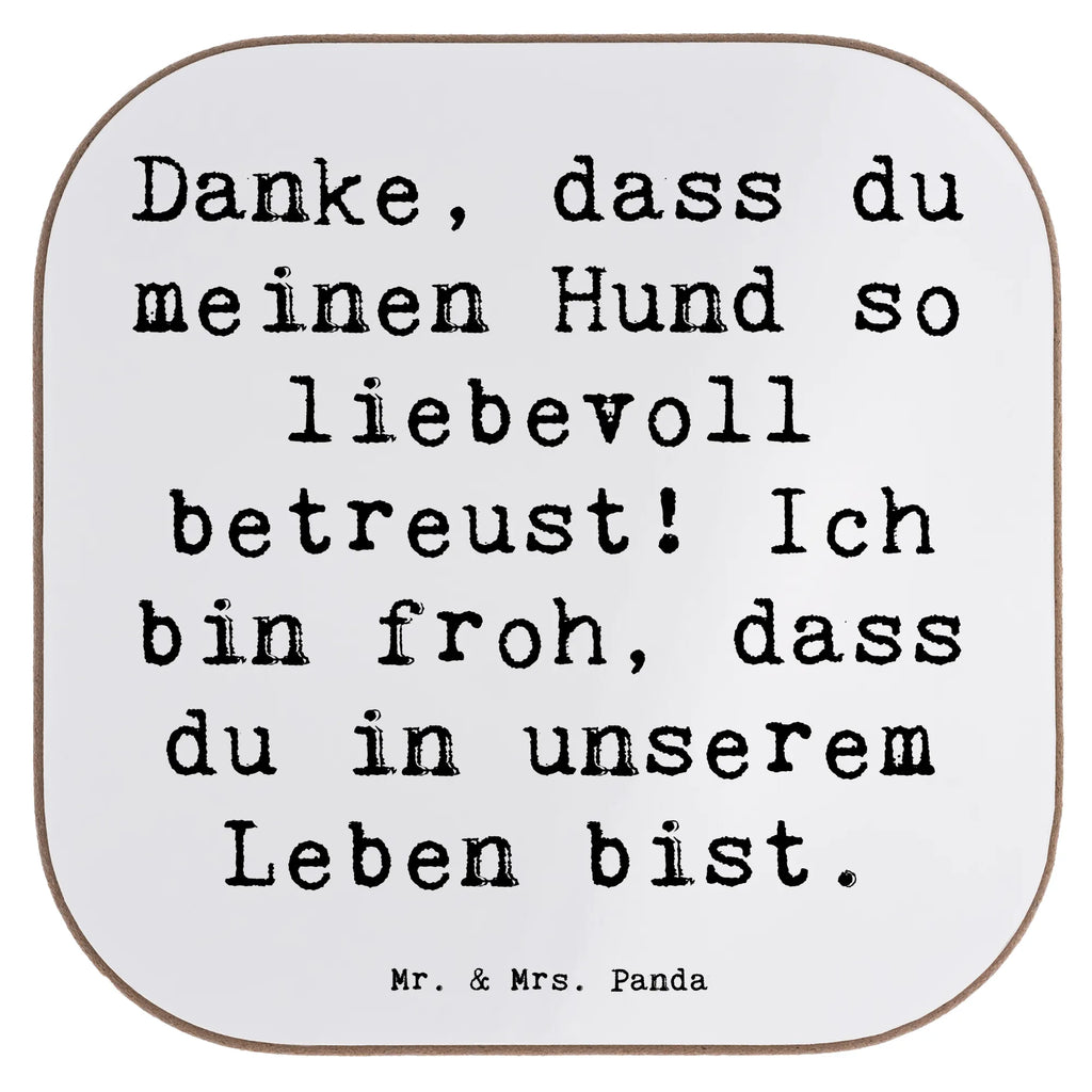 Untersetzer Danke, dass du meinen Hund so liebevoll betreust! Ich bin froh, dass du in unserem Leben bist. Untersetzer, Bierdeckel, Glasuntersetzer, Untersetzer Gläser, Getränkeuntersetzer, Untersetzer aus Holz, Untersetzer für Gläser, Korkuntersetzer, Untersetzer Holz, Holzuntersetzer, Tassen Untersetzer, Untersetzer Design