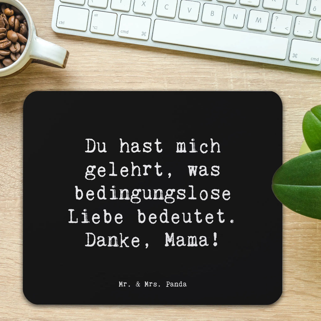 Mauspad Du hast mich gelehrt, was bedingungslose Liebe bedeutet. Danke, Mama! Mousepad, Computer zubehör, Büroausstattung, PC Zubehör, Arbeitszimmer, Mauspad, Einzigartiges Mauspad, Designer Mauspad, Mausunterlage, Mauspad Büro