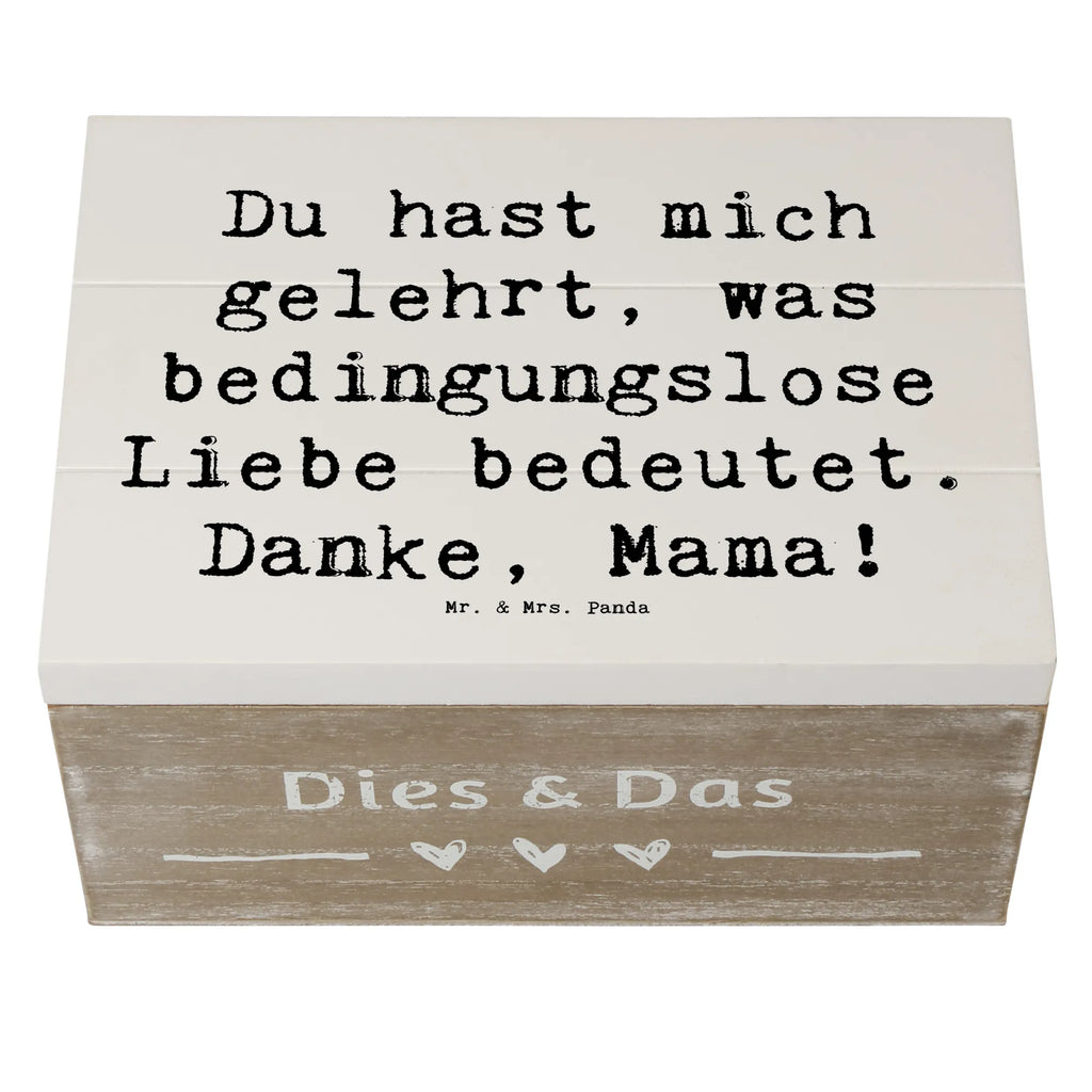 Holzkiste Du hast mich gelehrt, was bedingungslose Liebe bedeutet. Danke, Mama! Holzkiste, Kiste, Schatzkiste, Truhe, Schatulle, XXL, Erinnerungsbox, Erinnerungskiste, Dekokiste, Aufbewahrungsbox, Geschenkbox, Geschenkdose