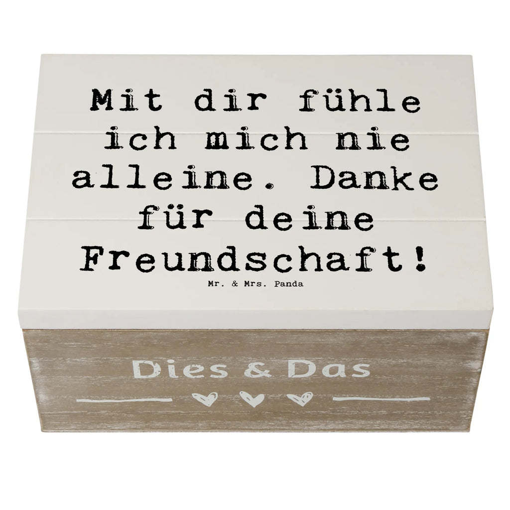 Holzkiste Mit dir fühle ich mich nie alleine. Danke für deine Freundschaft! Holzkiste, Kiste, Schatzkiste, Truhe, Schatulle, XXL, Erinnerungsbox, Erinnerungskiste, Dekokiste, Aufbewahrungsbox, Geschenkbox, Geschenkdose