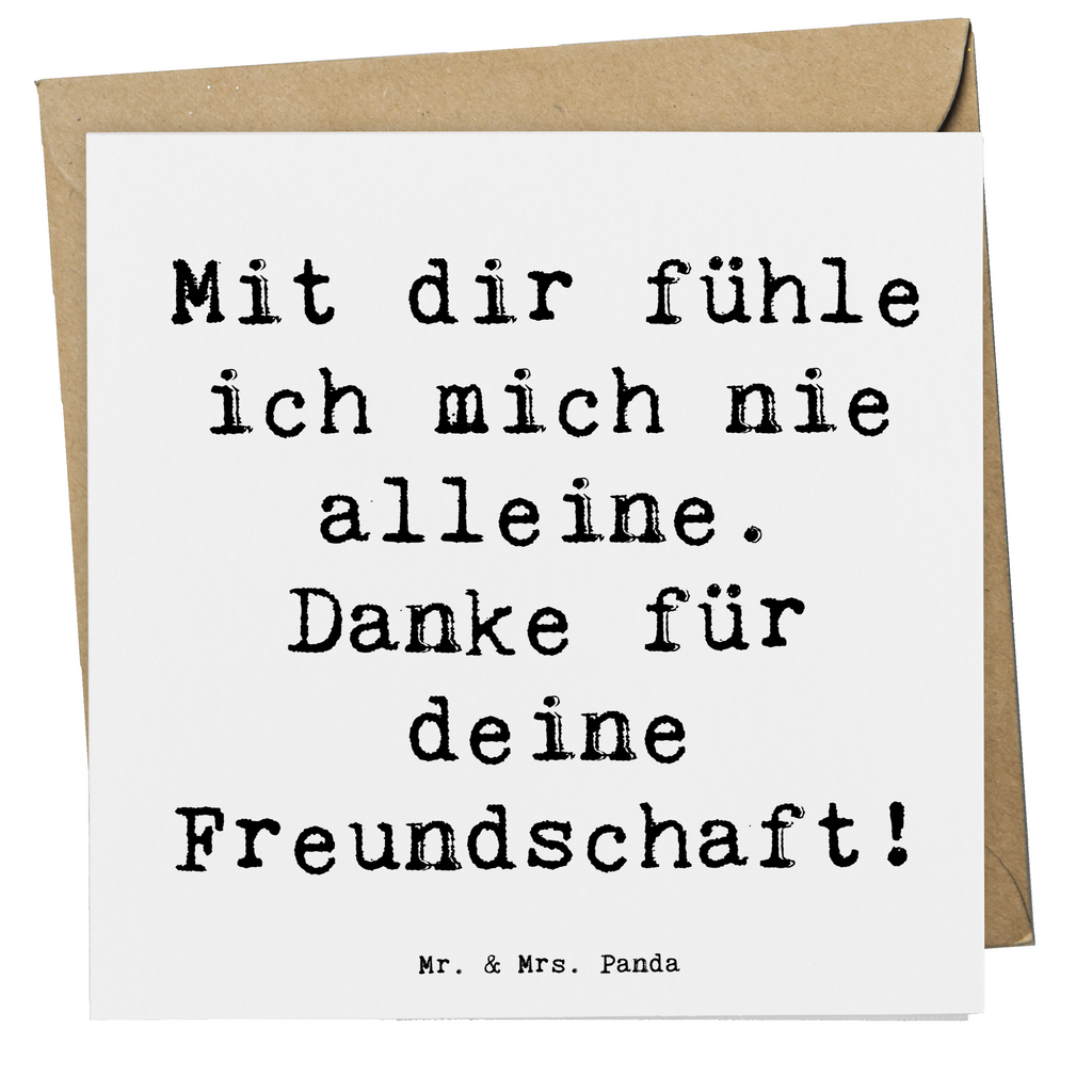 Deluxe Karte Mit dir fühle ich mich nie alleine. Danke für deine Freundschaft! Karte, Grußkarte, Klappkarte, Einladungskarte, Glückwunschkarte, Hochzeitskarte, Geburtstagskarte, Hochwertige Grußkarte, Hochwertige Klappkarte