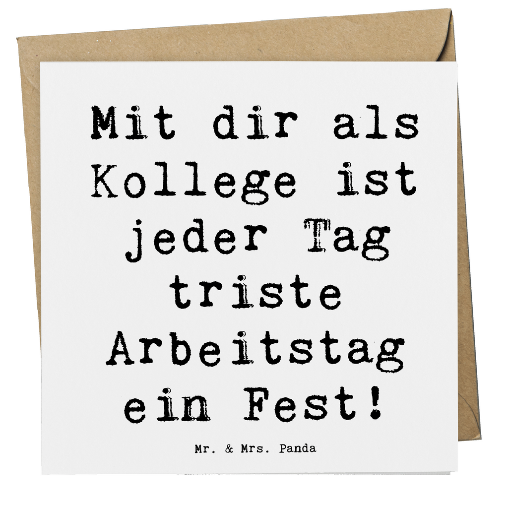 Deluxe Karte Mit dir als Kollege ist jeder Tag triste Arbeitstag ein Fest! Karte, Grußkarte, Klappkarte, Einladungskarte, Glückwunschkarte, Hochzeitskarte, Geburtstagskarte, Hochwertige Grußkarte, Hochwertige Klappkarte