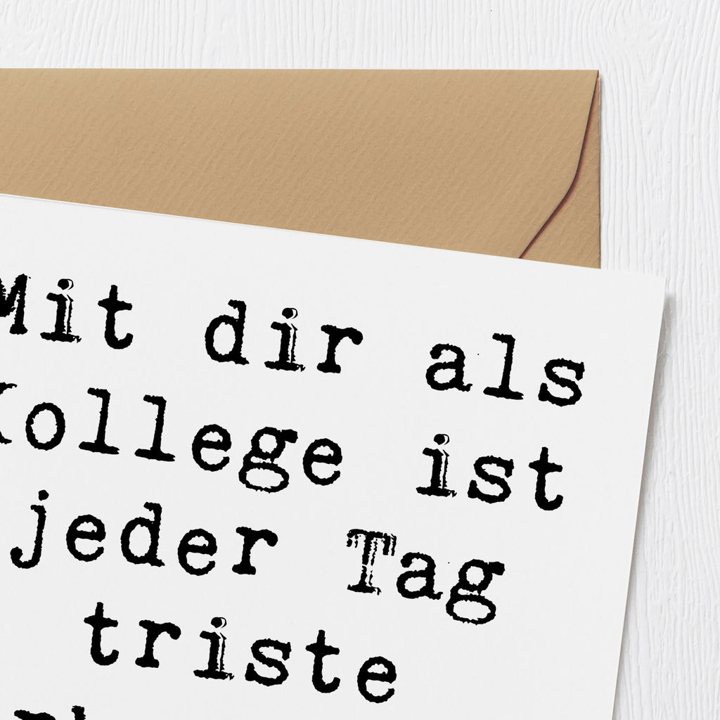 Deluxe Karte Mit dir als Kollege ist jeder Tag triste Arbeitstag ein Fest! Karte, Grußkarte, Klappkarte, Einladungskarte, Glückwunschkarte, Hochzeitskarte, Geburtstagskarte, Hochwertige Grußkarte, Hochwertige Klappkarte