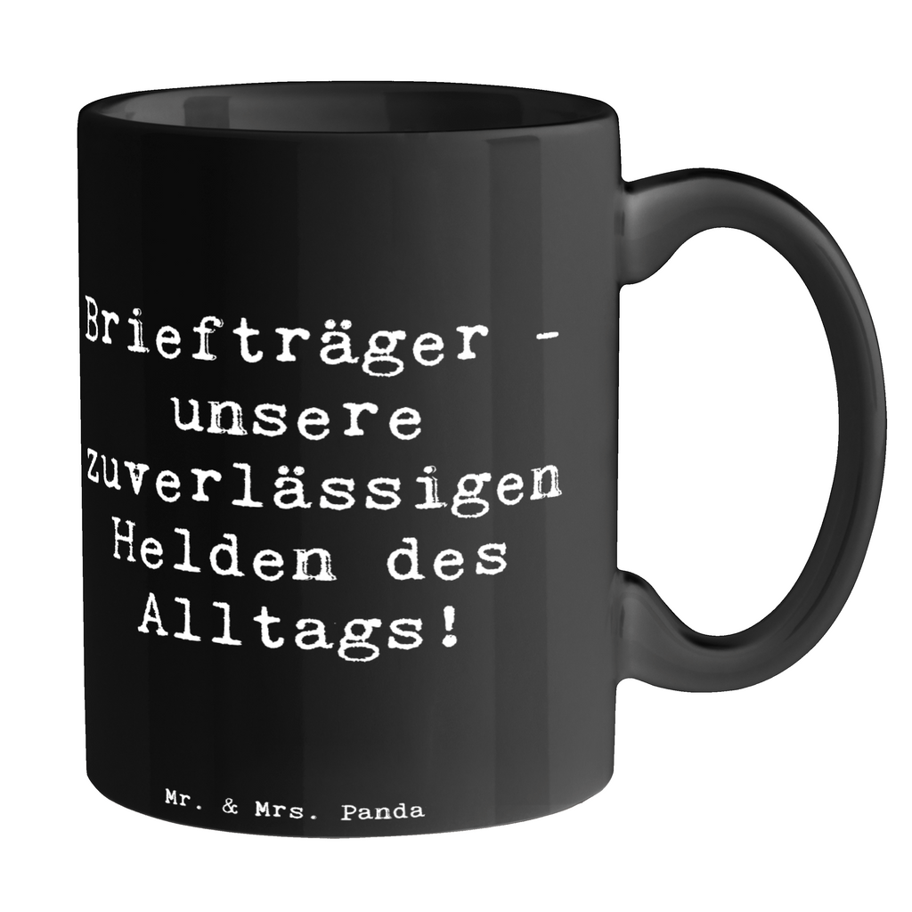 Tasse Spruch Briefträger Helden Tasse, Kaffeetasse, Teetasse, Becher, Kaffeebecher, Teebecher, Keramiktasse, Porzellantasse, Büro Tasse, Geschenk Tasse, Tasse Sprüche, Tasse Motive, Kaffeetassen, Tasse bedrucken, Designer Tasse, Cappuccino Tassen, Schöne Teetassen