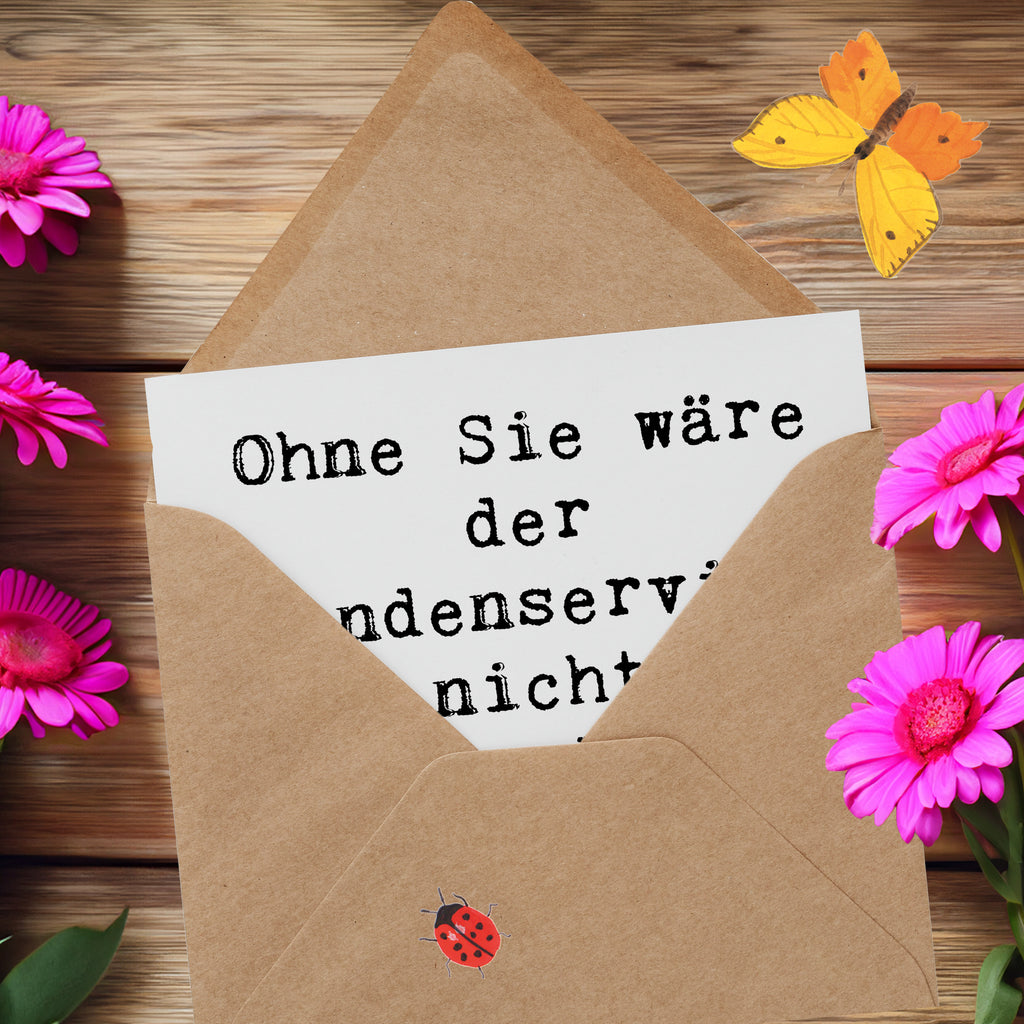 Deluxe Karte Ohne Sie wäre der Kundenservice nicht dasselbe. Danke für alles! Karte, Grußkarte, Klappkarte, Einladungskarte, Glückwunschkarte, Hochzeitskarte, Geburtstagskarte, Hochwertige Grußkarte, Hochwertige Klappkarte