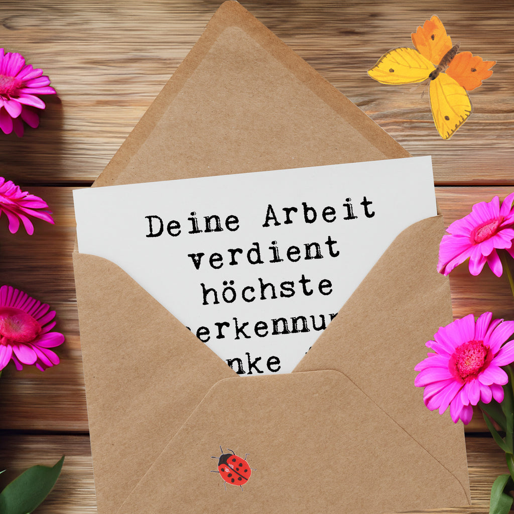 Deluxe Karte Deine Arbeit verdient höchste Anerkennung! Danke für deinen unermüdlichen Einsatz! Karte, Grußkarte, Klappkarte, Einladungskarte, Glückwunschkarte, Hochzeitskarte, Geburtstagskarte, Hochwertige Grußkarte, Hochwertige Klappkarte