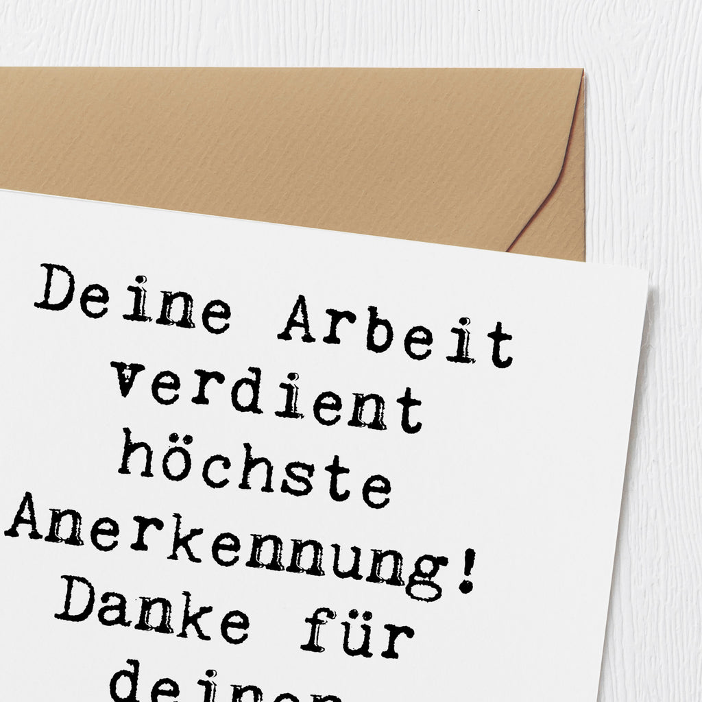 Deluxe Karte Deine Arbeit verdient höchste Anerkennung! Danke für deinen unermüdlichen Einsatz! Karte, Grußkarte, Klappkarte, Einladungskarte, Glückwunschkarte, Hochzeitskarte, Geburtstagskarte, Hochwertige Grußkarte, Hochwertige Klappkarte