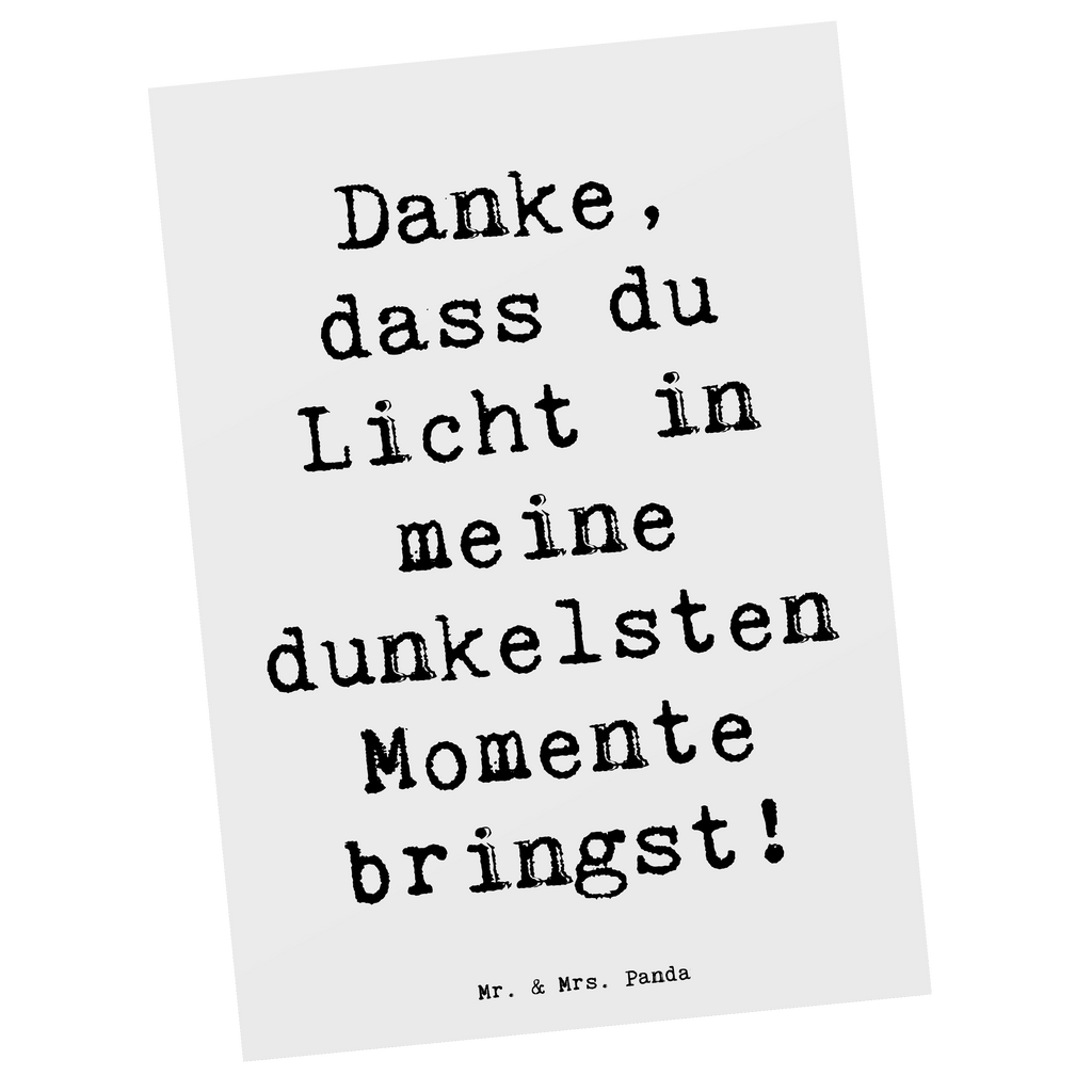 Postkarte Danke, dass du Licht in meine dunkelsten Momente bringst! Postkarte, Karte, Geschenkkarte, Grußkarte, Einladung, Ansichtskarte, Geburtstagskarte, Einladungskarte, Dankeskarte, Ansichtskarten, Einladung Geburtstag, Einladungskarten Geburtstag