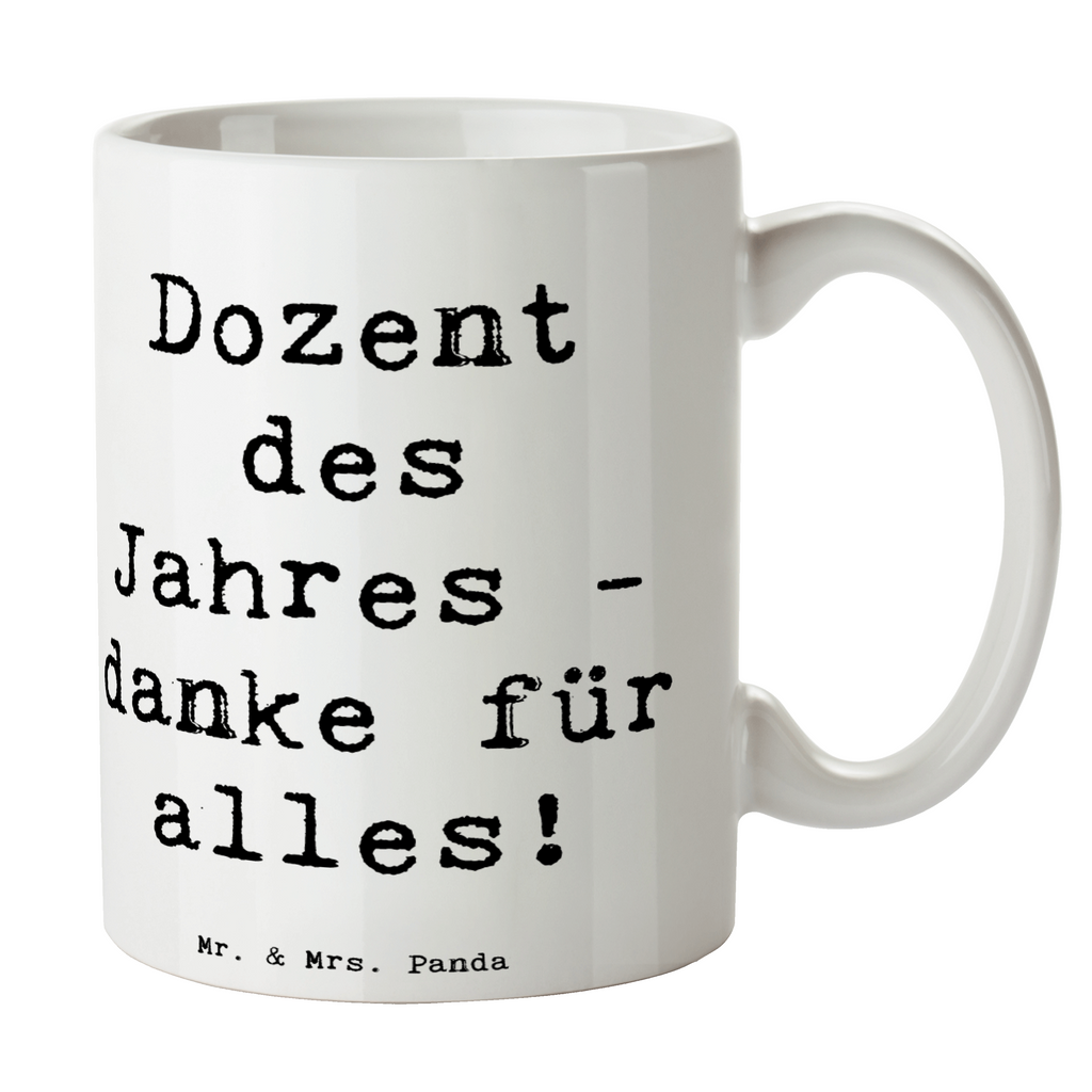 Tasse Spruch Dozent des Jahres Tasse, Kaffeetasse, Teetasse, Becher, Kaffeebecher, Teebecher, Keramiktasse, Porzellantasse, Büro Tasse, Geschenk Tasse, Tasse Sprüche, Tasse Motive, Kaffeetassen, Tasse bedrucken, Designer Tasse, Cappuccino Tassen, Schöne Teetassen