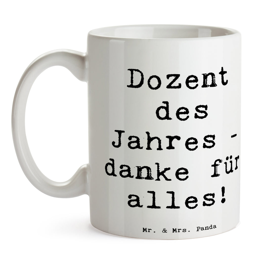 Tasse Spruch Dozent des Jahres Tasse, Kaffeetasse, Teetasse, Becher, Kaffeebecher, Teebecher, Keramiktasse, Porzellantasse, Büro Tasse, Geschenk Tasse, Tasse Sprüche, Tasse Motive, Kaffeetassen, Tasse bedrucken, Designer Tasse, Cappuccino Tassen, Schöne Teetassen