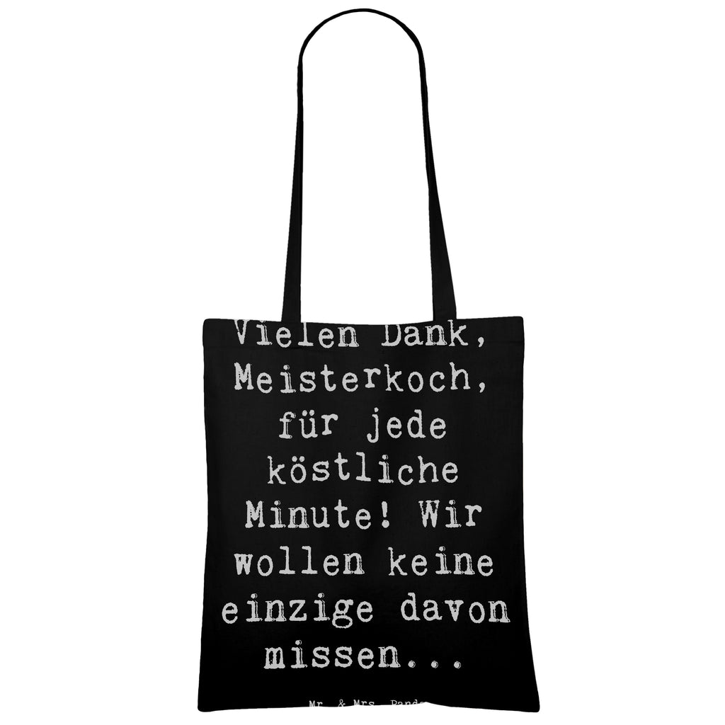 Tragetasche Vielen Dank, Meisterkoch, für jede köstliche Minute! Wir wollen keine einzige davon missen... Beuteltasche, Beutel, Einkaufstasche, Jutebeutel, Stoffbeutel, Tasche, Shopper, Umhängetasche, Strandtasche, Schultertasche, Stofftasche, Tragetasche, Badetasche, Jutetasche, Einkaufstüte, Laptoptasche