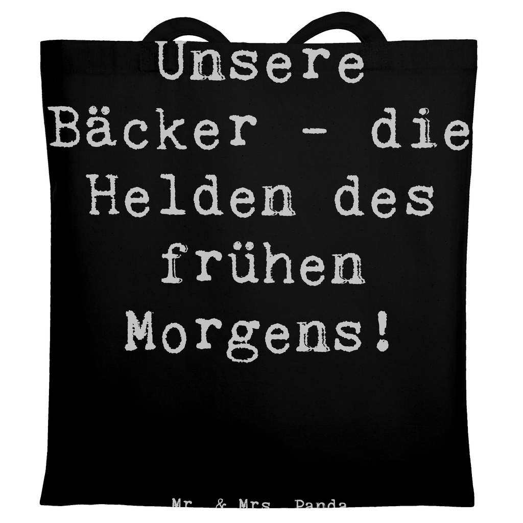 Tragetasche Unsere Bäcker - die Helden des frühen Morgens! Beuteltasche, Beutel, Einkaufstasche, Jutebeutel, Stoffbeutel, Tasche, Shopper, Umhängetasche, Strandtasche, Schultertasche, Stofftasche, Tragetasche, Badetasche, Jutetasche, Einkaufstüte, Laptoptasche