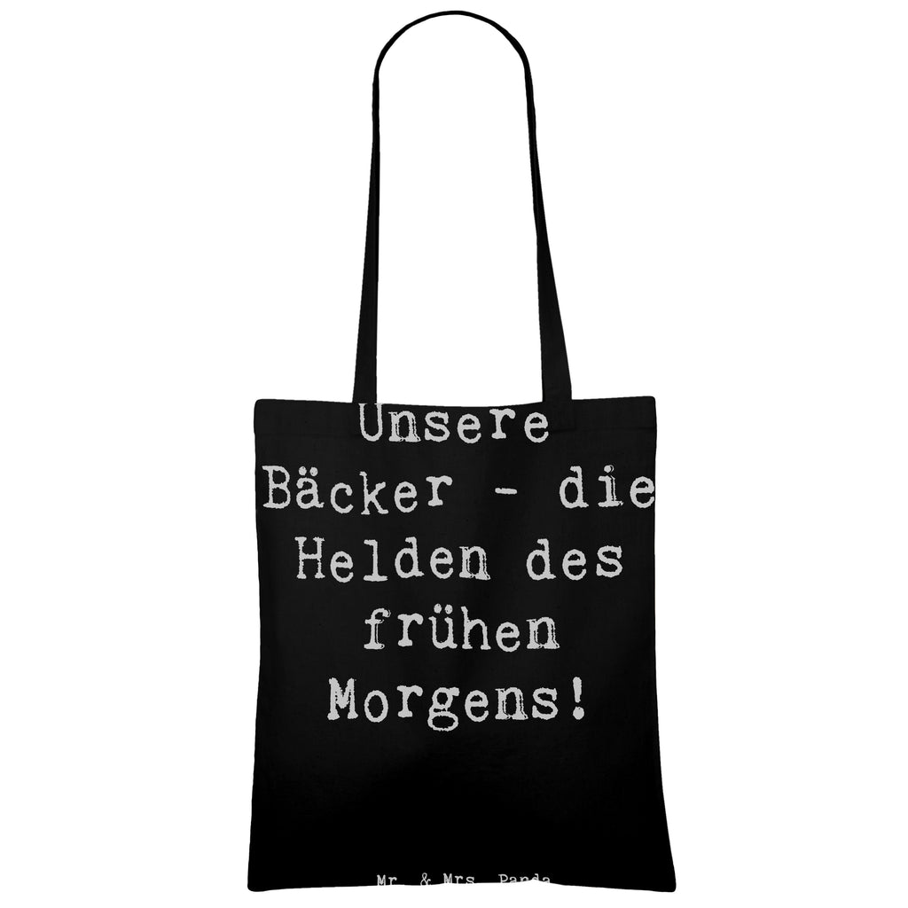 Tragetasche Unsere Bäcker - die Helden des frühen Morgens! Beuteltasche, Beutel, Einkaufstasche, Jutebeutel, Stoffbeutel, Tasche, Shopper, Umhängetasche, Strandtasche, Schultertasche, Stofftasche, Tragetasche, Badetasche, Jutetasche, Einkaufstüte, Laptoptasche