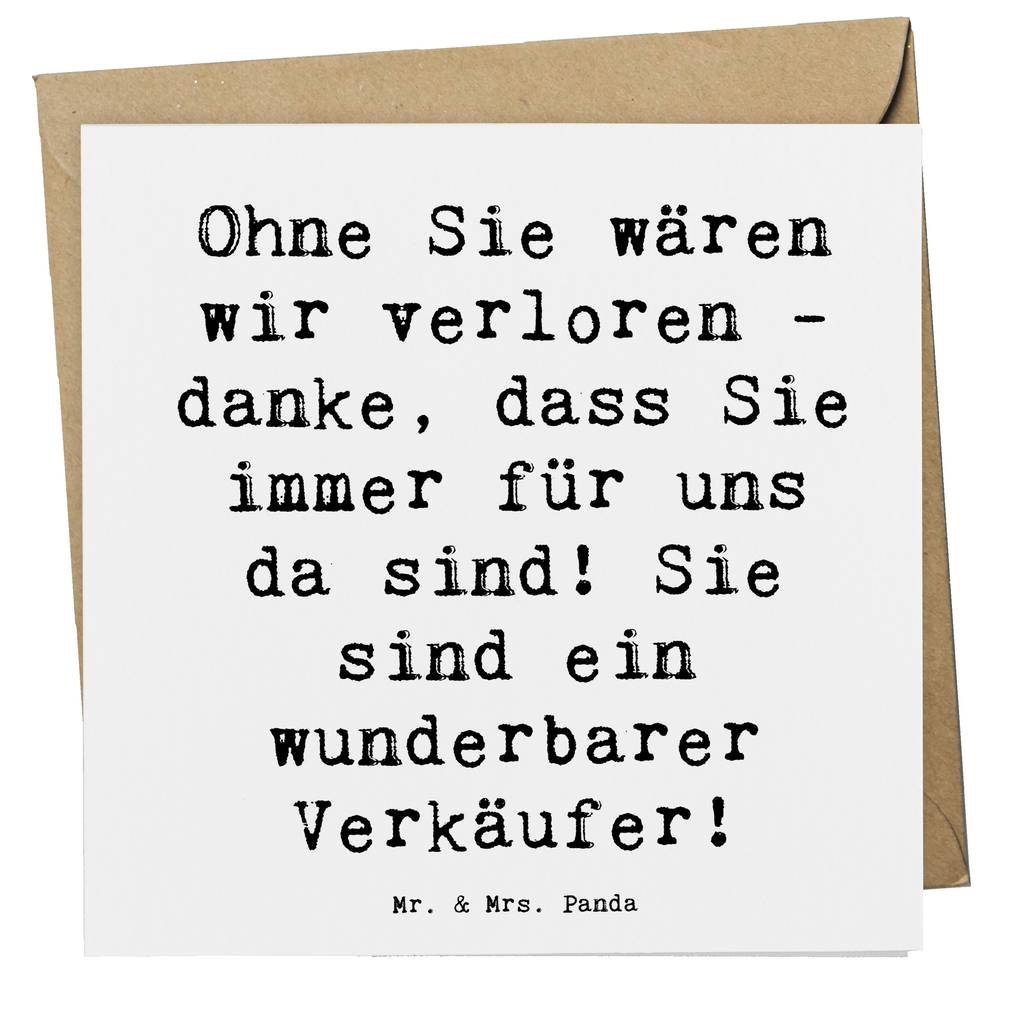 Deluxe Karte Ohne Sie wären wir verloren - danke, dass Sie immer für uns da sind! Sie sind ein wunderbarer Verkäufer! Karte, Grußkarte, Klappkarte, Einladungskarte, Glückwunschkarte, Hochzeitskarte, Geburtstagskarte, Hochwertige Grußkarte, Hochwertige Klappkarte