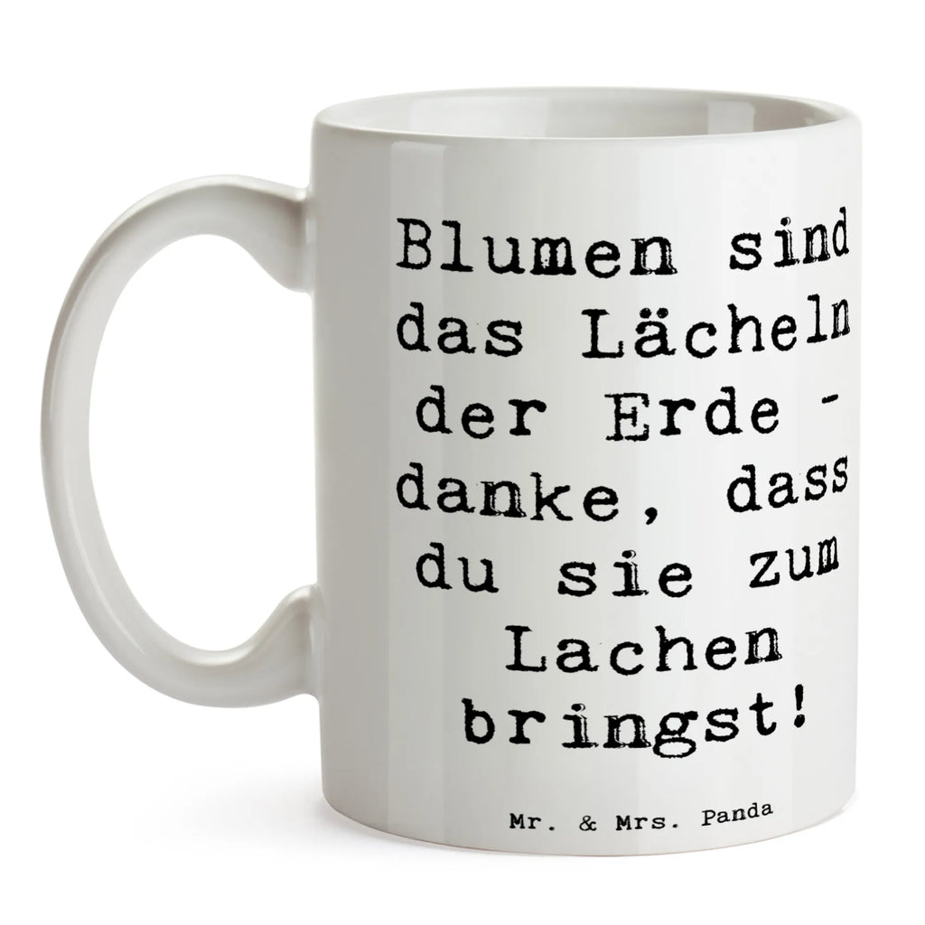 Tasse Spruch Florist Erde Lächeln Tasse, Kaffeetasse, Teetasse, Becher, Kaffeebecher, Teebecher, Keramiktasse, Porzellantasse, Büro Tasse, Geschenk Tasse, Tasse Sprüche, Tasse Motive, Kaffeetassen, Tasse bedrucken, Designer Tasse, Cappuccino Tassen, Schöne Teetassen