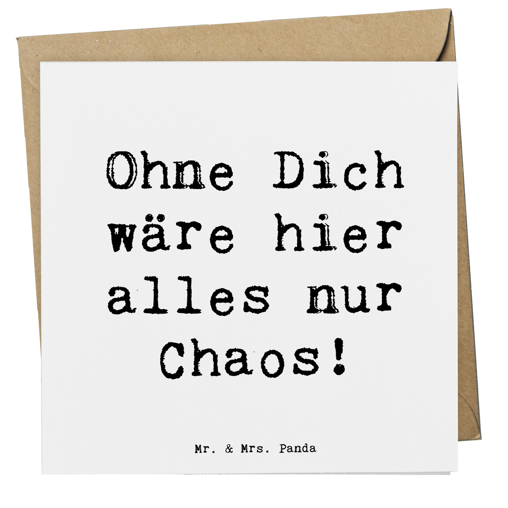 Deluxe Karte Ohne Dich wäre hier alles nur Chaos! Karte, Grußkarte, Klappkarte, Einladungskarte, Glückwunschkarte, Hochzeitskarte, Geburtstagskarte, Hochwertige Grußkarte, Hochwertige Klappkarte