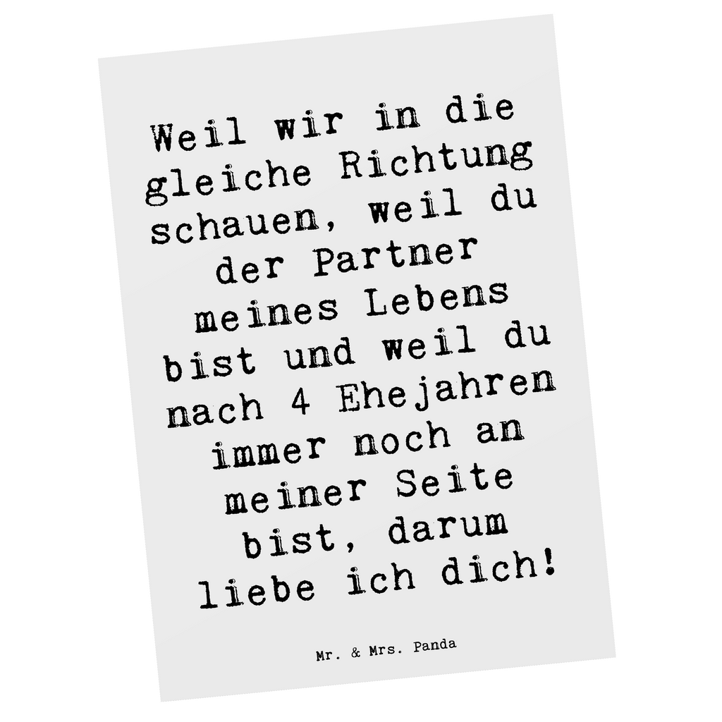 Postkarte Weil wir in die gleiche Richtung schauen, weil du der Partner meines Lebens bist und weil du nach 4 Ehejahren immer noch an meiner Seite bist, darum liebe ich dich! Postkarte, Karte, Geschenkkarte, Grußkarte, Einladung, Ansichtskarte, Geburtstagskarte, Einladungskarte, Dankeskarte, Ansichtskarten, Einladung Geburtstag, Einladungskarten Geburtstag, Hochzeit, Hochzeitsgeschenk, Ehe, Hochzeitsfeier, Trauung, Trauungsgeschenk, Hochzeitskarte, Verlobungsfeier, Verlobungsgeschenk, Hochzeitsgeschenkideen, Hochzeitsgeschenke für Brautpaar