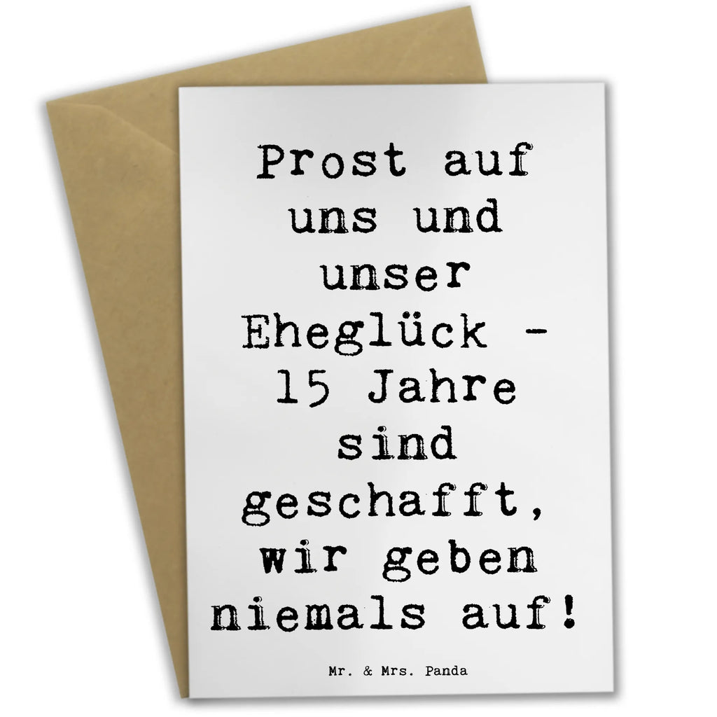 Grußkarte Prost auf uns und unser Eheglück - 15 Jahre sind geschafft, wir geben niemals auf! Grußkarte, Klappkarte, Einladungskarte, Glückwunschkarte, Hochzeitskarte, Geburtstagskarte, Karte, Ansichtskarten, Hochzeit, Hochzeitsgeschenk, Ehe, Hochzeitsfeier, Trauung, Trauungsgeschenk, Verlobungsfeier, Verlobungsgeschenk, Hochzeitsgeschenkideen, Hochzeitsgeschenke für Brautpaar