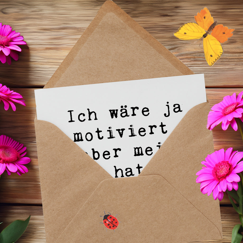 Deluxe Karte Spruch Motivationsbett Karte, Grußkarte, Klappkarte, Einladungskarte, Glückwunschkarte, Hochzeitskarte, Geburtstagskarte, Hochwertige Grußkarte, Hochwertige Klappkarte