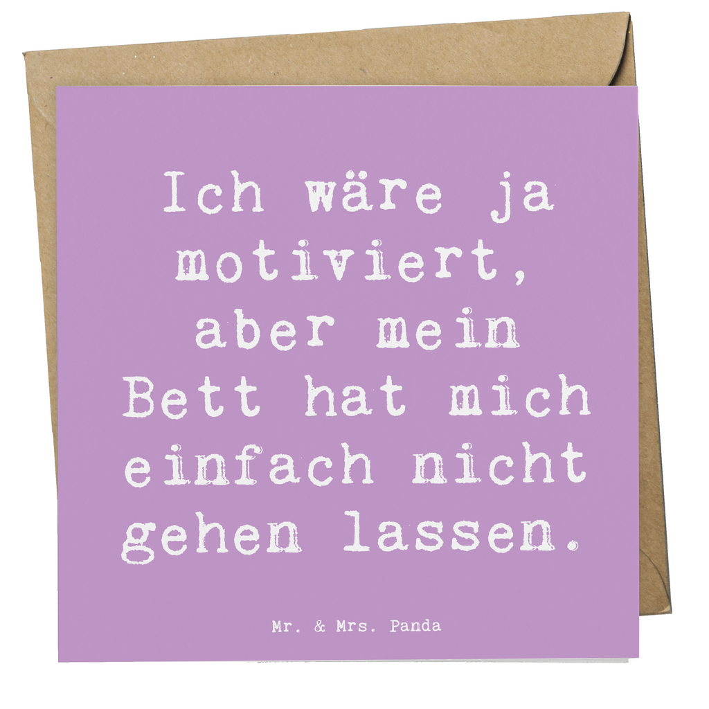 Deluxe Karte Spruch Motivationsbett Karte, Grußkarte, Klappkarte, Einladungskarte, Glückwunschkarte, Hochzeitskarte, Geburtstagskarte, Hochwertige Grußkarte, Hochwertige Klappkarte