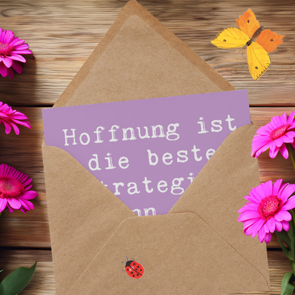 Deluxe Karte Spruch Hoffnung Strategie Karte, Grußkarte, Klappkarte, Einladungskarte, Glückwunschkarte, Hochzeitskarte, Geburtstagskarte, Hochwertige Grußkarte, Hochwertige Klappkarte