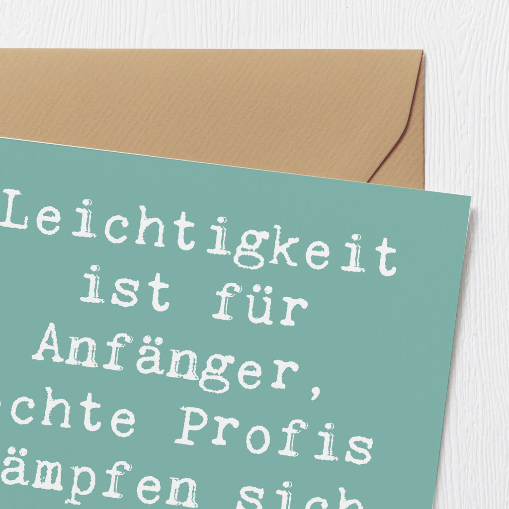 Deluxe Karte Spruch Leichtigkeit für Profis Karte, Grußkarte, Klappkarte, Einladungskarte, Glückwunschkarte, Hochzeitskarte, Geburtstagskarte, Hochwertige Grußkarte, Hochwertige Klappkarte