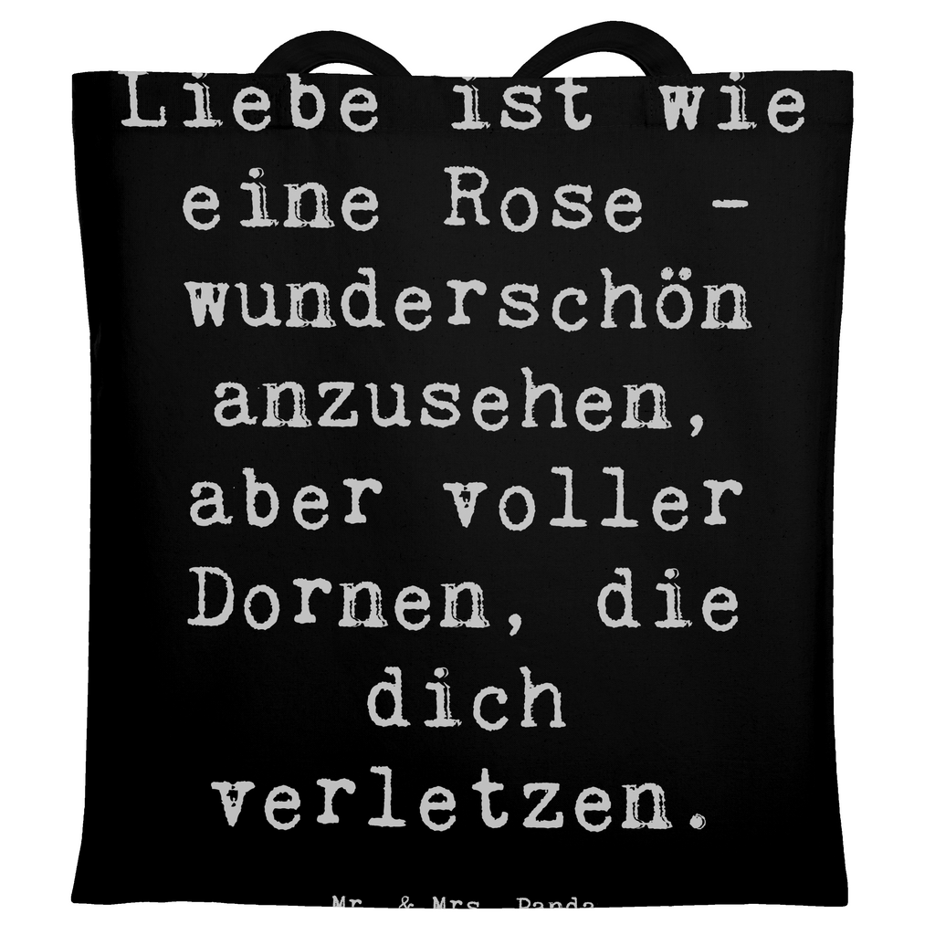 Tragetasche Spruch Rose Herzschmerz Beuteltasche, Beutel, Einkaufstasche, Jutebeutel, Stoffbeutel, Tasche, Shopper, Umhängetasche, Strandtasche, Schultertasche, Stofftasche, Tragetasche, Badetasche, Jutetasche, Einkaufstüte, Laptoptasche