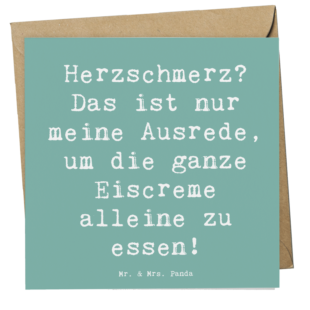 Deluxe Karte Spruch Herzschmerz Eiscreme Karte, Grußkarte, Klappkarte, Einladungskarte, Glückwunschkarte, Hochzeitskarte, Geburtstagskarte, Hochwertige Grußkarte, Hochwertige Klappkarte