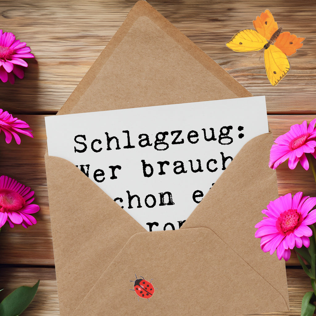 Deluxe Karte Spruch Schlagzeug Gefühl Karte, Grußkarte, Klappkarte, Einladungskarte, Glückwunschkarte, Hochzeitskarte, Geburtstagskarte, Hochwertige Grußkarte, Hochwertige Klappkarte, Instrumente, Geschenke Musiker, Musikliebhaber