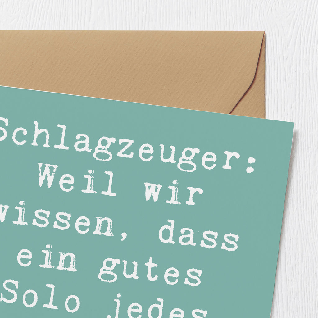 Deluxe Karte Spruch Schlagzeug Solo Karte, Grußkarte, Klappkarte, Einladungskarte, Glückwunschkarte, Hochzeitskarte, Geburtstagskarte, Hochwertige Grußkarte, Hochwertige Klappkarte, Instrumente, Geschenke Musiker, Musikliebhaber