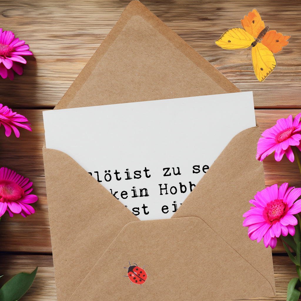 Deluxe Karte Spruch Flötist zu sein ist kein Hobby, es ist eine Lebenseinstellung. Karte, Grußkarte, Klappkarte, Einladungskarte, Glückwunschkarte, Hochzeitskarte, Geburtstagskarte, Hochwertige Grußkarte, Hochwertige Klappkarte, Instrumente, Geschenke Musiker, Musikliebhaber