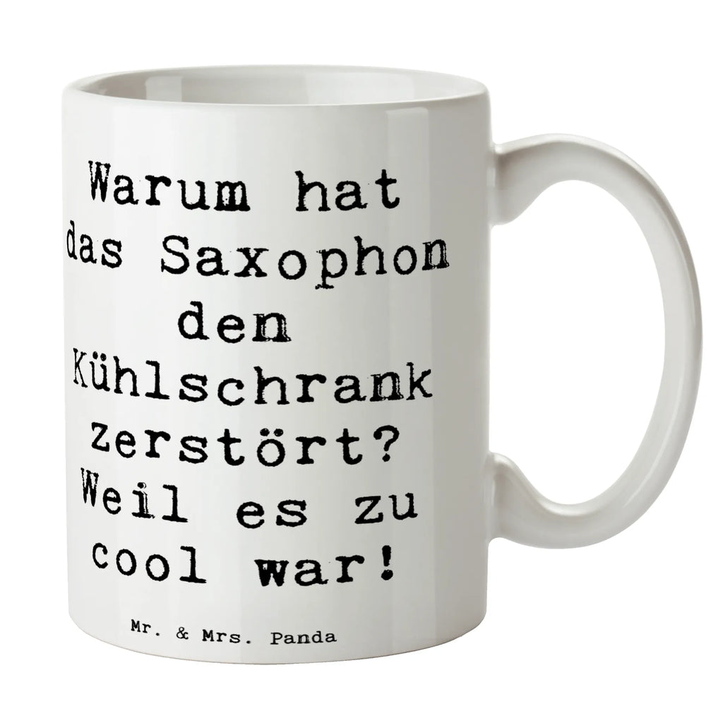 Tasse Spruch Saxophon Kühlschrank Tasse, Kaffeetasse, Teetasse, Becher, Kaffeebecher, Teebecher, Keramiktasse, Porzellantasse, Büro Tasse, Geschenk Tasse, Tasse Sprüche, Tasse Motive, Kaffeetassen, Tasse bedrucken, Designer Tasse, Cappuccino Tassen, Schöne Teetassen, Instrumente, Geschenke Musiker, Musikliebhaber