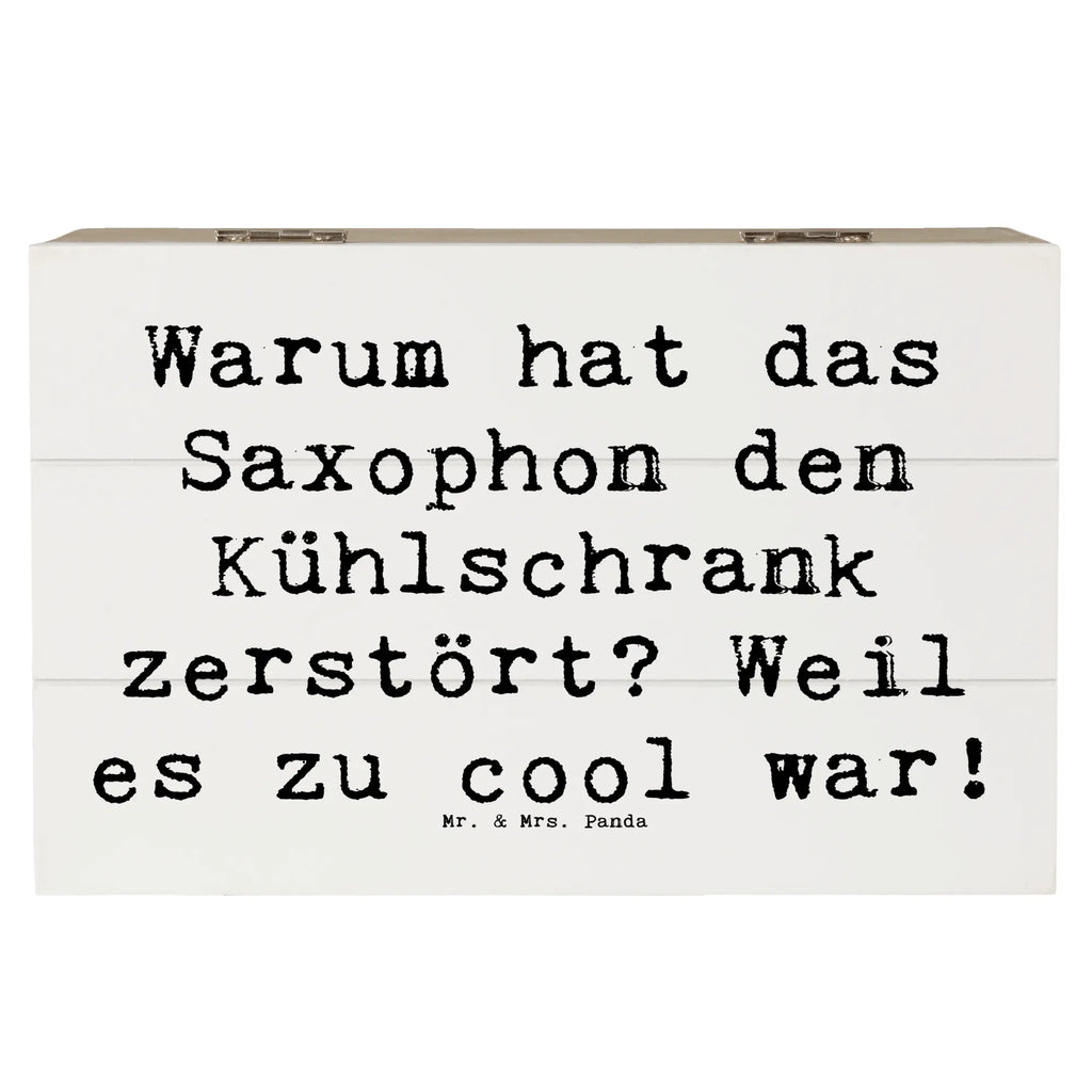 Holzkiste Spruch Saxophon Kühlschrank Holzkiste, Kiste, Schatzkiste, Truhe, Schatulle, XXL, Erinnerungsbox, Erinnerungskiste, Dekokiste, Aufbewahrungsbox, Geschenkbox, Geschenkdose, Instrumente, Geschenke Musiker, Musikliebhaber