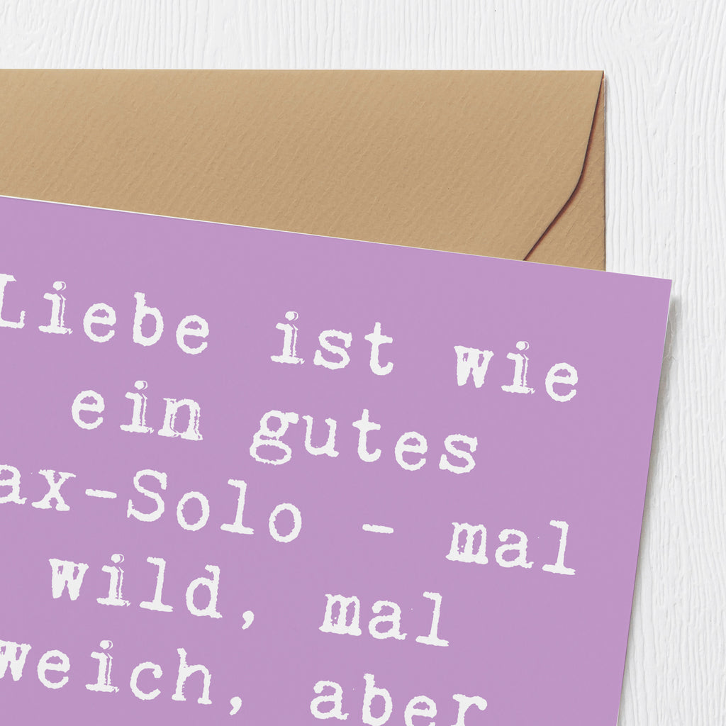 Deluxe Karte Spruch Saxophon Liebe Karte, Grußkarte, Klappkarte, Einladungskarte, Glückwunschkarte, Hochzeitskarte, Geburtstagskarte, Hochwertige Grußkarte, Hochwertige Klappkarte, Instrumente, Geschenke Musiker, Musikliebhaber