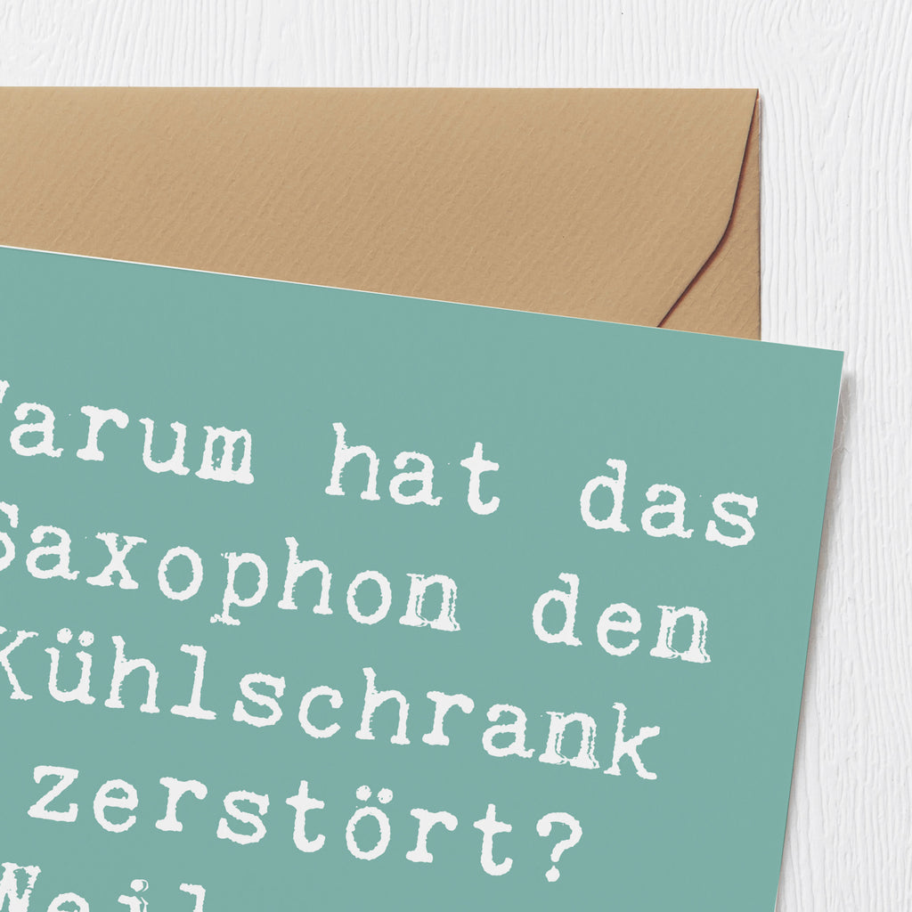 Deluxe Karte Spruch Saxophon Kühlschrank Karte, Grußkarte, Klappkarte, Einladungskarte, Glückwunschkarte, Hochzeitskarte, Geburtstagskarte, Hochwertige Grußkarte, Hochwertige Klappkarte, Instrumente, Geschenke Musiker, Musikliebhaber