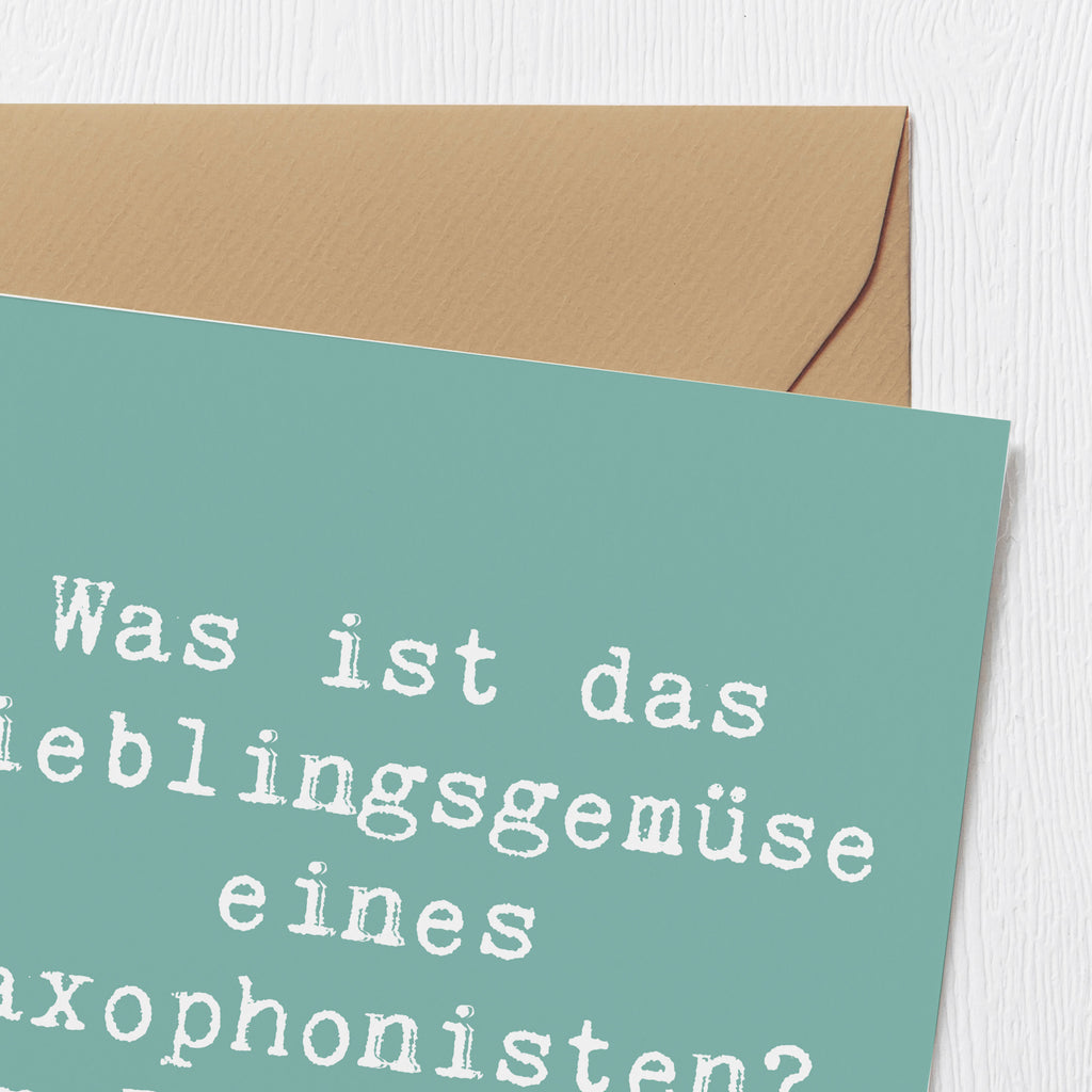 Deluxe Karte Spruch Saxophon Blues Karte, Grußkarte, Klappkarte, Einladungskarte, Glückwunschkarte, Hochzeitskarte, Geburtstagskarte, Hochwertige Grußkarte, Hochwertige Klappkarte, Instrumente, Geschenke Musiker, Musikliebhaber